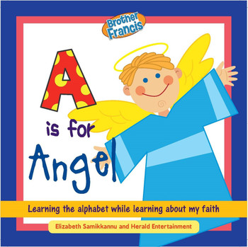 Brother Francis: A is For Angel Brother Francis: A is For Angel