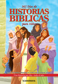 365 Días de Historias Bíblicas Para Niños 365 Días de Historias Bíblicas Para Niños