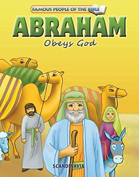Abraham Obeys God - Famous People of the Bible Board Book Abraham Obeys God - Famous People of the Bible Board Book