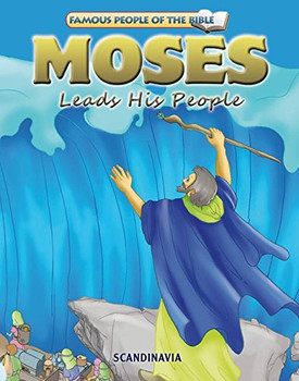 Moses Leads His People - Famous People of the Bible Board Book Moses Leads His People - Famous People of the Bible Board Book