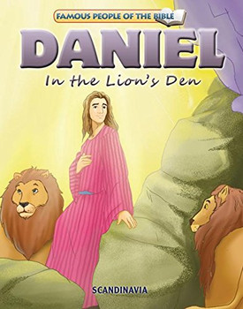 Daniel in the Lion's Den - Famous People of the Bible Board Book Daniel in the Lion's Den - Famous People of the Bible Board Book