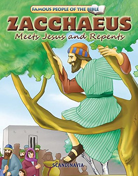 Zacchaeus Meets Jesus and Repents - Famous People of the Bible Board Book Zacchaeus Meets Jesus and Repents - Famous People of the Bible Board Book