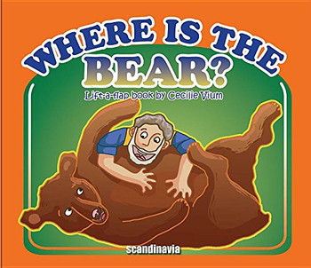 Where Is the Bear? (Lift a flap series) Where Is the Bear? (Lift a flap series)