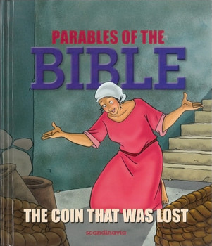 Parables of the Bible: The Coin that was Lost Parables of the Bible: The Coin that was Lost