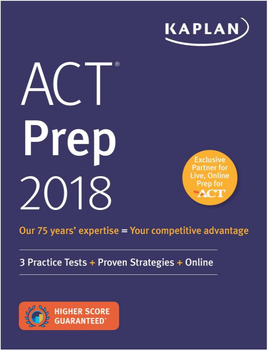 ACT Prep 2018 (Kaplan Complete Test Prep) ACT Prep 2018 (Kaplan Complete Test Prep)