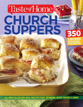 Taste of Home: Church Suppers Taste of Home: Church Suppers