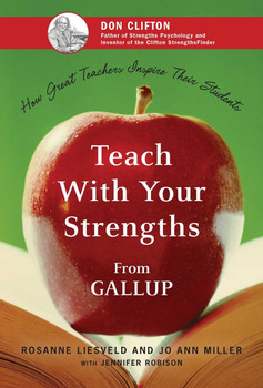 Teach with Your Strengths Teach with Your Strengths