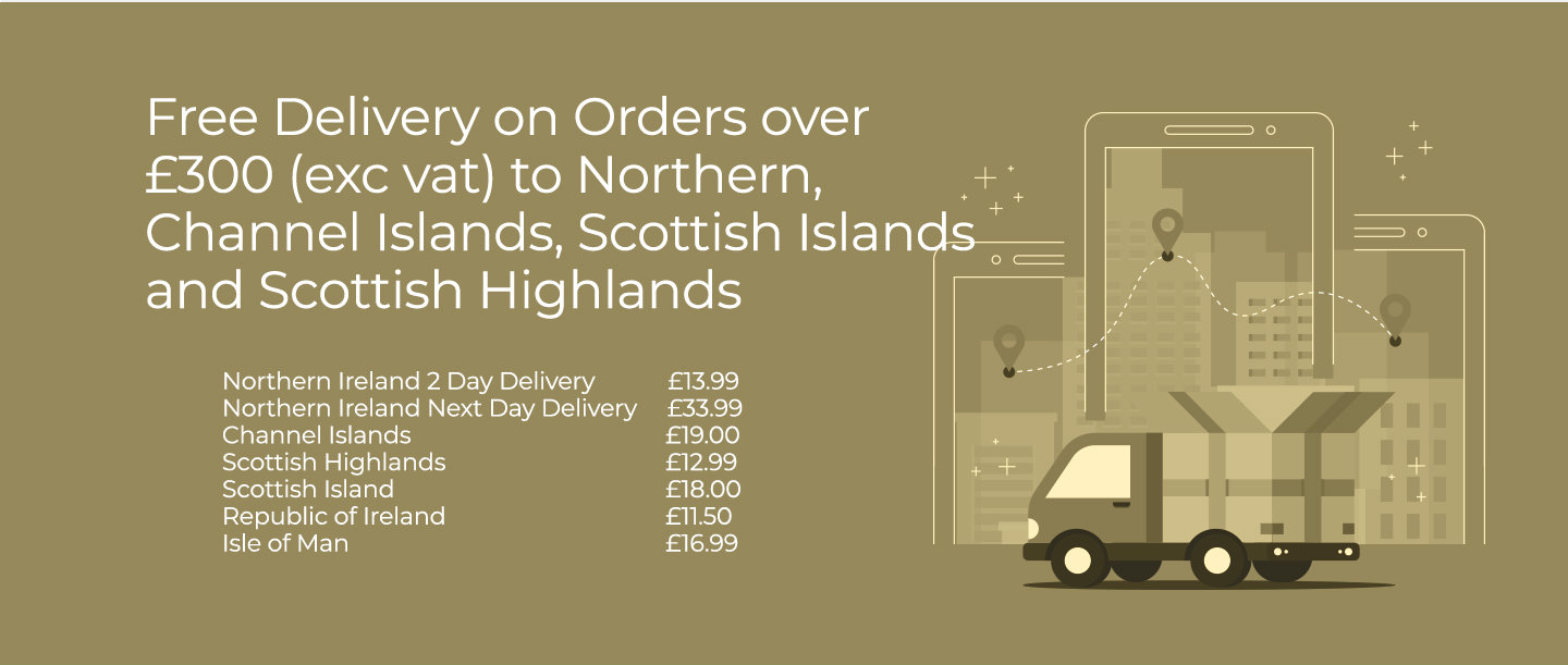 Free delivery or orders over 300 pounds to northern ireland, channel islands, scottish islands and highlands