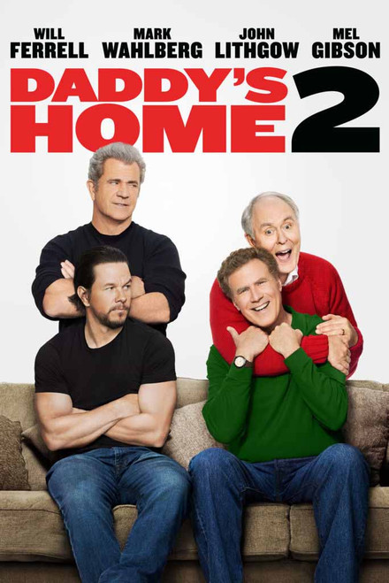 Daddy's Home 2 Daddy's Home 2