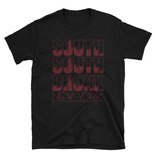 South Bronx New York T-Shirt Unisex Tee Black South Bronx New York T-Shirt Unisex Tee Black