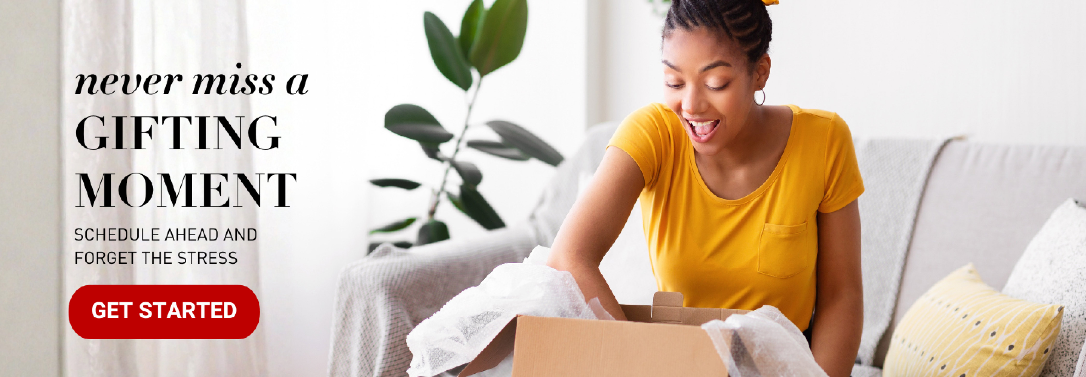 Never Miss A Gifting Moment