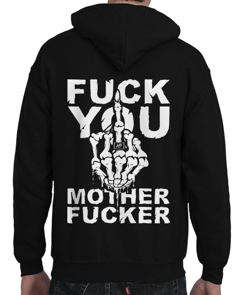 FUCK YOU MOTHER FUCKER HOODIE FUCK YOU MOTHER FUCKER HOODIE