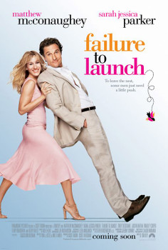 FAILURE TO LAUNCH (Double-sided Regular) (2006) ORIGINAL CINEMA POSTER FAILURE TO LAUNCH (Double-sided Regular) (2006) ORIGINAL CINEMA POSTER