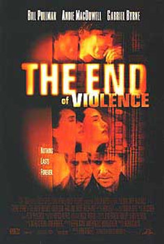 THE END OF VIOLENCE (1997) ORIGINAL CINEMA POSTER THE END OF VIOLENCE (1997) ORIGINAL CINEMA POSTER