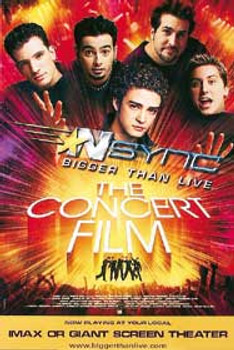 NSYNC: BIGGER THAN LIVE ORIGINAL MUSIC POSTER NSYNC: BIGGER THAN LIVE ORIGINAL MUSIC POSTER
