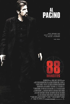 88 MINUTES (Double Sided Advance) (UV COATED / HIGH GLOSS) ORIGINAL CINEMA POSTER 88 MINUTES (Double Sided Advance) (UV COATED / HIGH GLOSS) ORIGINAL CINEMA POSTER