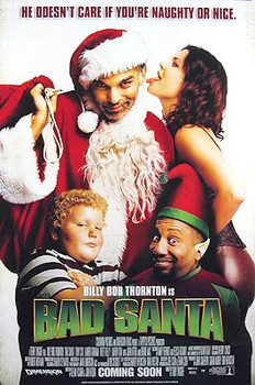 BAD SANTA (Double Sided International) (UV COATED/ HIGH GLOSS) ORIGINAL CINEMA POSTER BAD SANTA (Double Sided International) (UV COATED/ HIGH GLOSS) ORIGINAL CINEMA POSTER