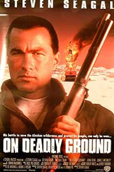 ON DEADLY GROUND (DOUBLE SIDED) ORIGINAL CINEMA POSTER ON DEADLY GROUND (DOUBLE SIDED) ORIGINAL CINEMA POSTER