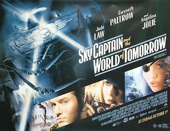 SKY CAPTAIN AND THE WORLD OF TOMORROW (DOUBLE SIDED) ORIGINAL CINEMA POSTER SKY CAPTAIN AND THE WORLD OF TOMORROW (DOUBLE SIDED) ORIGINAL CINEMA POSTER