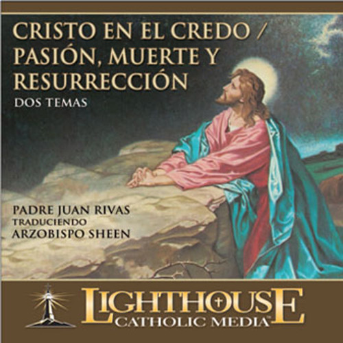 Cristo En El Credo/ Pasion, Muerte Y Resurreccion