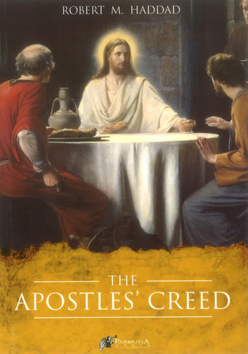 The Apostle's Creed - Robert M. Haddad (E-book)