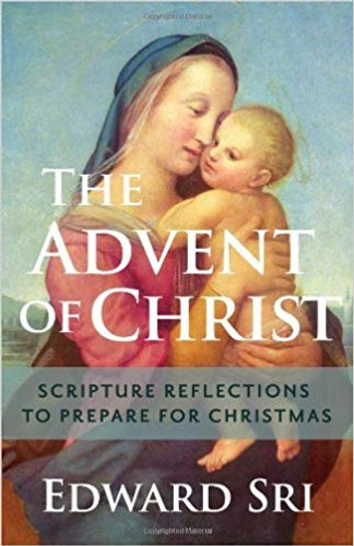 The Advent of Christ - Dr Edward Sri (Paperback)