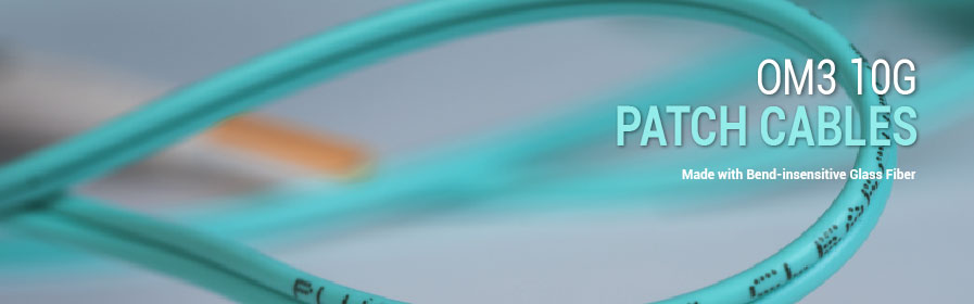 OM3 10G Patch Cables - Made with Bend-Insensitive Glass Fiber