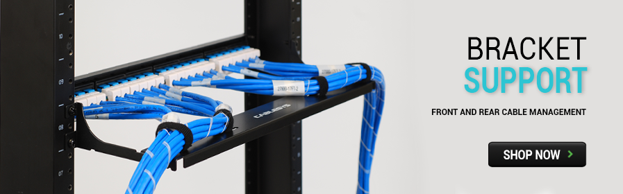 Bracket Support - Front and Rear Cable Management