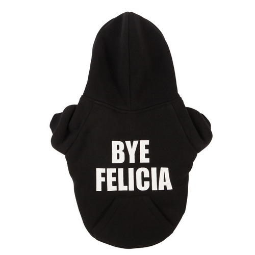 Dog Hoodie | Bye Felicia Dog Hoodie